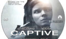 Captive (2015) R0 Custom Disc Label