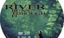 A River Runs Through It (1992) R1 Custom Label
