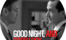 Good Night, And Good Luck (2005) R1 Custom Label