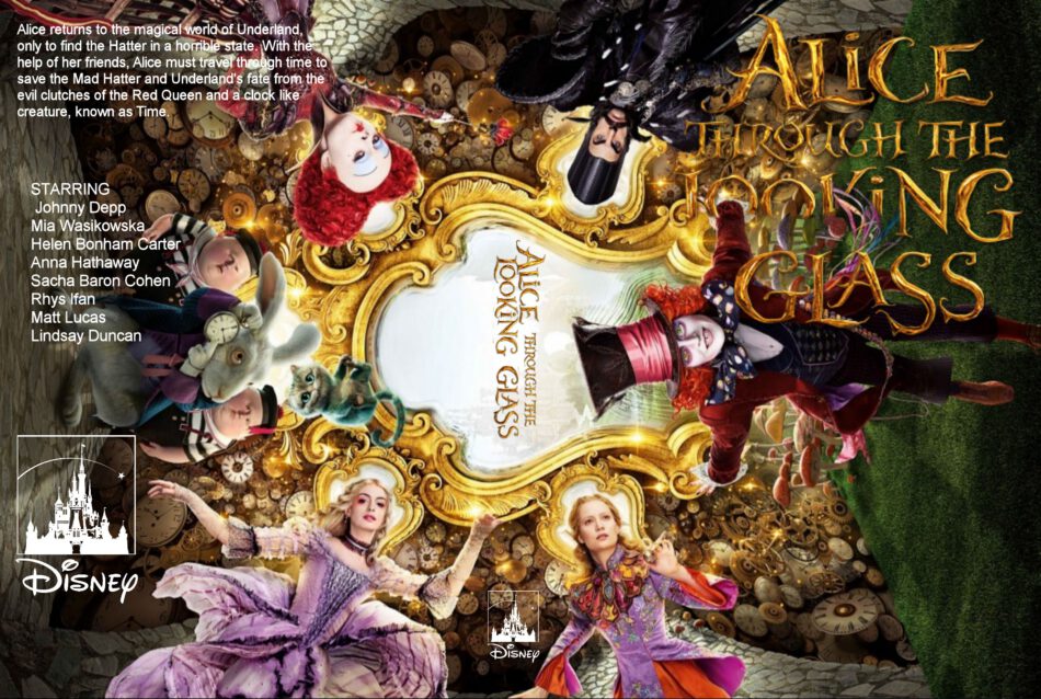 Alice Through the Looking Glass dvd cover & label (2016) R0 CUSTOM