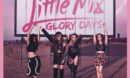 Little Mix - Glory Days (2016) CD Cover & Label