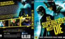 freedvdcover_2017-02-03_58945522592cc_allsuperheroesmustdie2011r2blu-raydutchcover