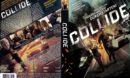 Collide (2017) R2 GERMAN Custom DVD Cover