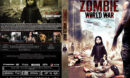 Zombie World War (2012) R2 German Custom Cover & Label