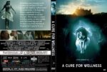 A Cure For Wellness (2017) R1 CUSTOM Cover & Label