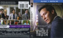 The Whole Truth (2016) R1 Blu-Ray Cover & Labels