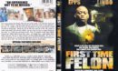 First Time Felon (2010) R1 WS Cover & Label