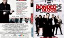 Bonded By Blood 2 (2017) R2 CUSTOM DVD Cover & Label