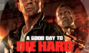 A Good Day to Die Hard (2013) R1 Custom DVD Label