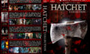 Hatchet Collection (2006-2017) R1 Custom DVD Cover