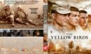 The Yellow Birds (2018) R1 CUSTOM DVD Cover & Label
