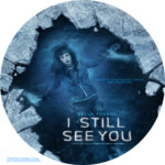 i-still-see-you-2018-custom-label-dvdcover.com