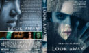 Look Away (2018) R1 Custom DVD Covers