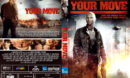 Your Move (2017) R1 CUSTOM DVD Cover & Label