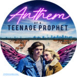 anthem-of-a-teenage-prophet-2019-dvd-label1