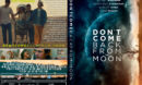 2019-02-24_5c72dc071fa6c_Dont-Come-Back-fromthe-Moon-custom-2017-dvdcover