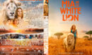 Mia and the White Lion (2018) R1 Custom DVD Cover