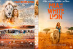 2019-05-01_5cc98d9116888_Mia-And-TheWhite-Lion-custom-DVD-Cover-2018