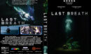 Last Breath (2019) R2 Custom DVD Cover