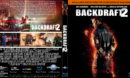Backdraft 2 (2019) R0 Custom Blu-Ray Cover