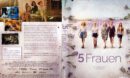 5 Frauen (2017) R2 German DVD Cover