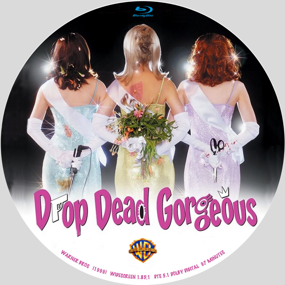 DROP DEAD GORGEOUS (1999) CUSTOM BLU-RAY LABEL 