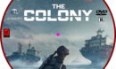 The Colony (2021) R0 Custom DVD Label