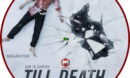 Til Death (2021) R1 DVD Label