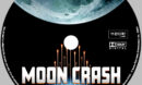 Moon Crash (2022) Custom DVD Label