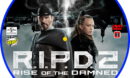 R.I.P.D. 2 Rise Of The Damned (2022) R1 Custom DVD Label