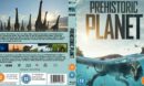Prehistoric Planet (2022) Custom R2 UK Blu Ray Covers and Labels