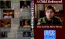 A Child Betrayed: The Calvin Mire Story (1994-TV) Custom