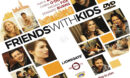 Friends With Kids (2011) Custom DVD Label