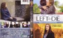 Left To Die (2012) R1