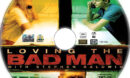 Loving the Bad Man (2010) R1 Custom CD Cover