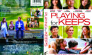 Playing_For_Keeps_(2012)_R1-[front]-[www.GetDVDCovers.com]