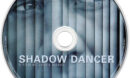 Shadow Dancer (2012) R4 DVD Label