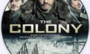 The Colony (2013) R0 Custom DVD Label