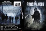 The_Ghostmaker_(2011)_R1-[front]-[www.GetDVDCovers.com]