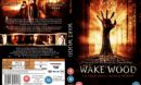 Wake_Wood_(2011)_R2-[front]-[www.GetCovers.net]