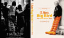 I Am Big Bird: The Caroll Spinney Story (2015) R0 Custom DVD Cover