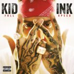 Kid Ink – Full Speed – 1Front