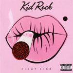 Kid Rock – First Kiss – 1Front