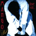 Mango – Dove Vai… (Live) – 1Front