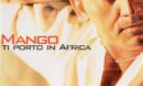 Mango - Ti Porto In Africa (2004)