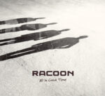 Racoon – All In Good Time – 1Front