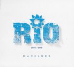 Rio – Mareluce (2004-2015) – 1Front