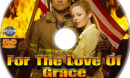 For The Love Of Grace (2008) R1 Custom Label