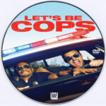 Let's Be Cops dvd label