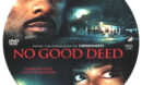 No Good Deed (2014) R0 Custom Label